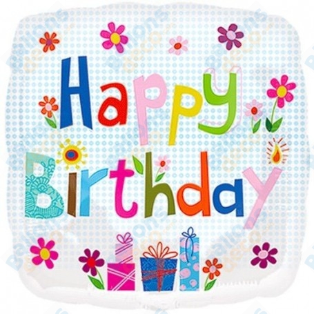 Ballon Happy Birthday Carré Fleurs Et Cadeaux