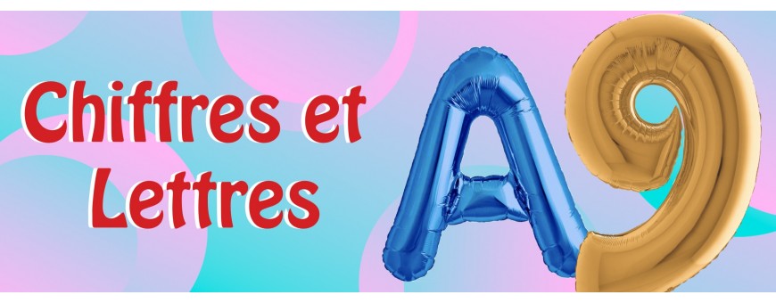 Ballons Chiffres et Lettres - Ballon Anniversaire - Ballonsdeco.com