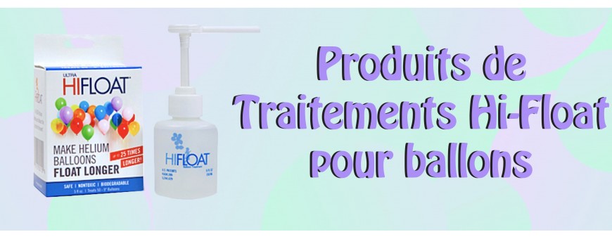 Produits Traitements Ballon Hi-Float - Ballon Hélium - Ballonsdeco.com