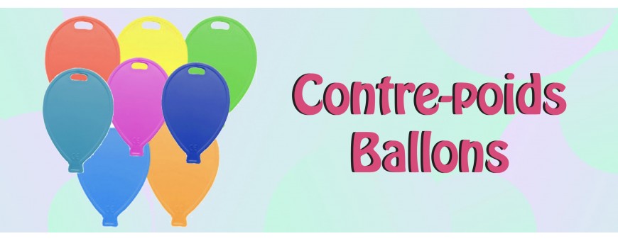 Contre-Poids Ballons - Grappe Ballons - Hélium - Ballonsdeco.com