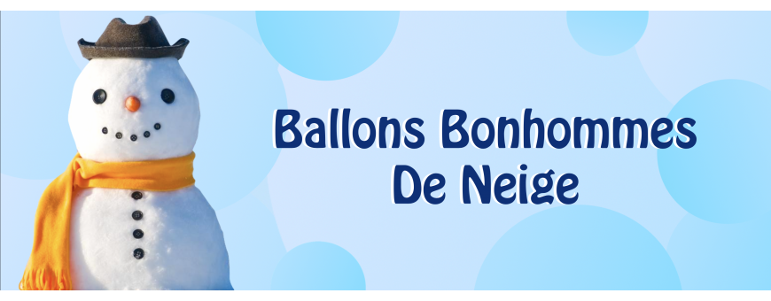 Ballons Bonhomme De Neige - Décorations Ballons Noël - Ballonsdeco.com