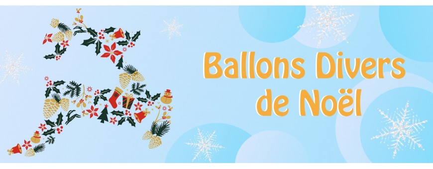 Ballons Divers Noël - Décorations Ballons De Noël - Ballonsdeco.com